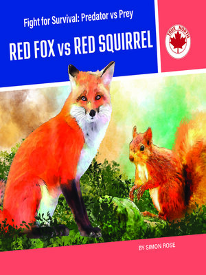 cover image of Red Fox vs. Red Squirrel